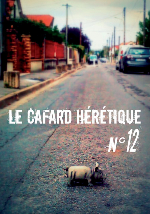 ebook cover of Le Cafard hérétique n° 12, by Alexandre Nicolas, Bruno Lus, Denis Moreau, Eve Vila, Guillaume Marie, Ivan Pozzoni, J, Jacques Cauda, Jean-Jacques Nuel