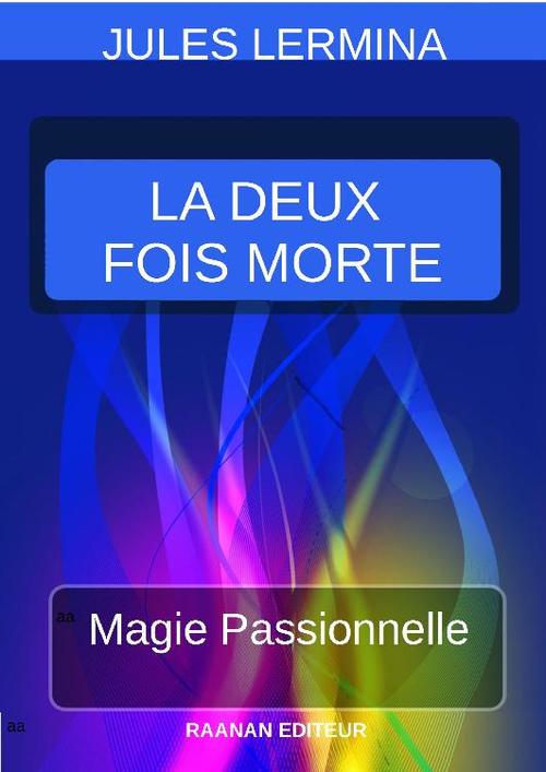 Couverture ebook de La deux fois morte, de Jules Lermina