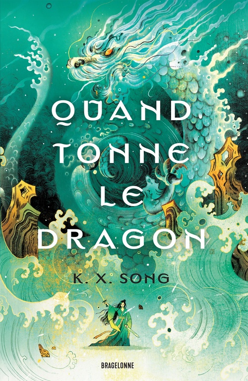 ebook cover of Quand tonne le dragon, by K.X. Song