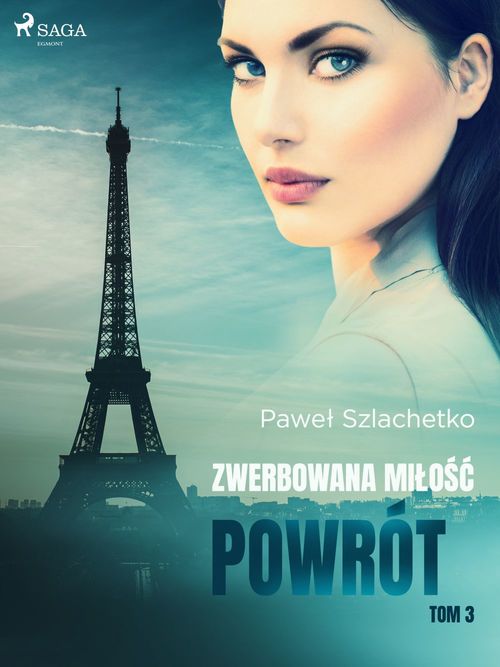 ebook cover of Zwerbowana milo´s´c. Powrót, by Pawel Szlachetko
