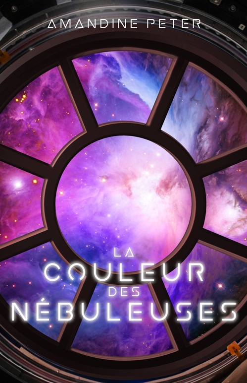 ebook cover of La couleur des Nébuleuses, by Amandine Peter
