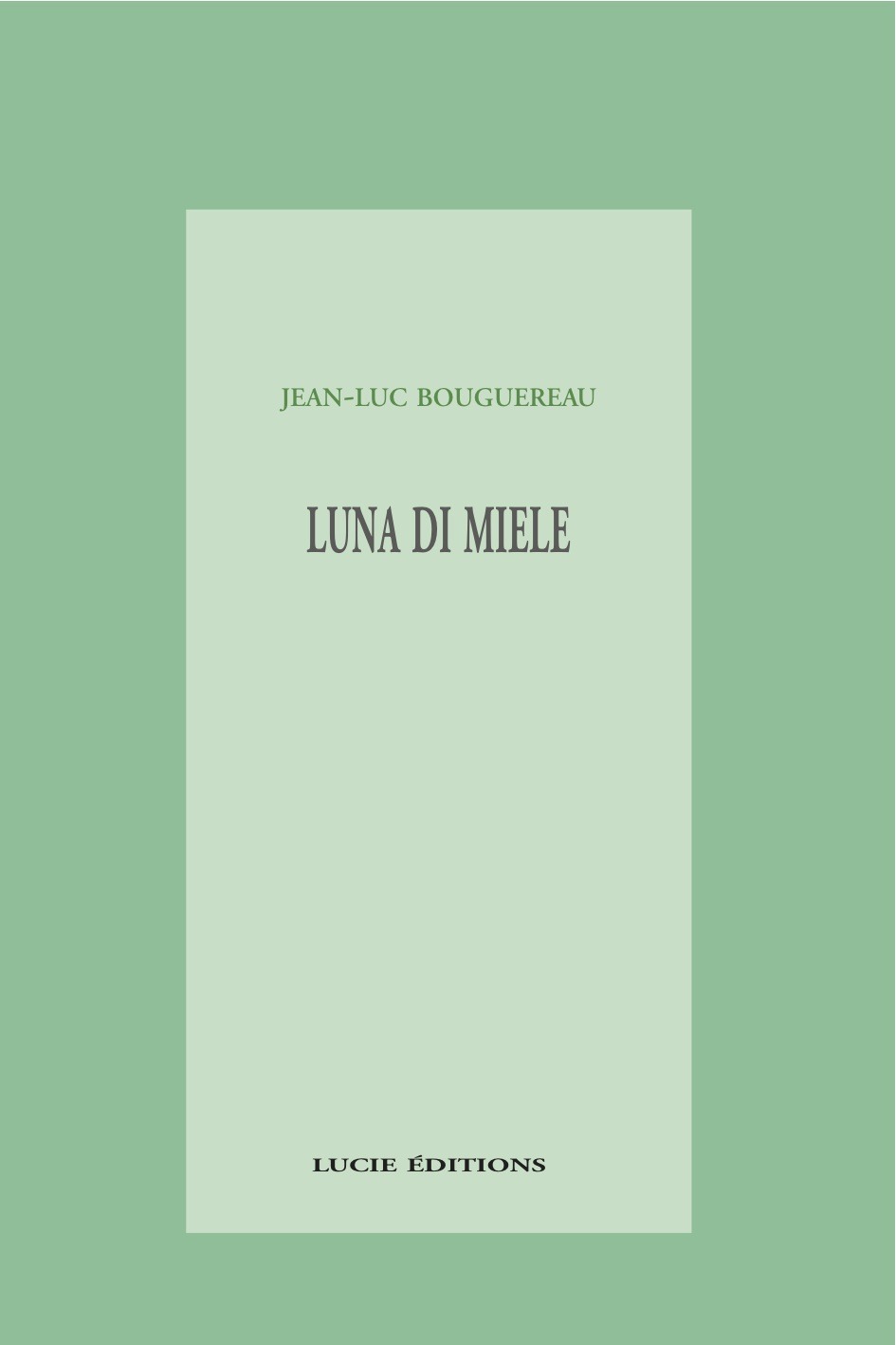 ebook cover of Luna di Miele, by Jean-luc Bouguereau