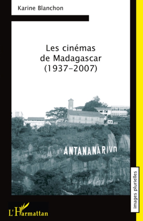 Couverture ebook de Les cinémas de Madagascar, de Karine Blanchon