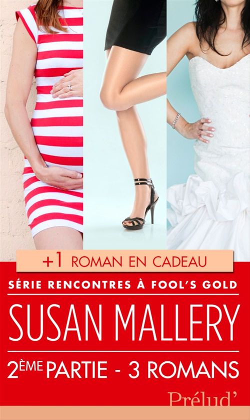 Couverture ebook de Rencontres à Fool's Gold : deuxième partie, de Susan Mallery