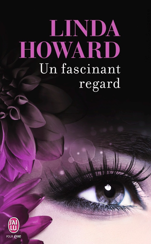 Couverture ebook de Un fascinant regard, de Linda Howard