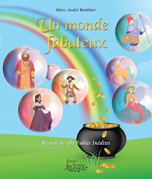 Couverture ebook de Un monde fabuleux, de Marc-Andre Routhier