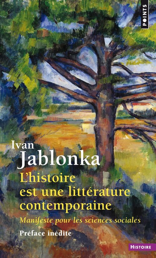 ebook cover of L'Histoire est une littérature contemporaine. Manifeste pour les sciences sociales, by Ivan Jablonka