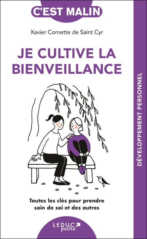Couverture ebook de Je cultive la bienveillance, c'est malin, de Xavier Cornette De Saint Cyr