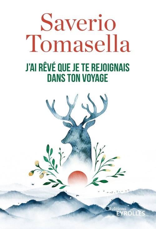 ebook cover of J'ai rêvé que je te rejoignais dans ton voyage, by Saverio Tomasella