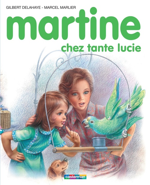 Couverture ebook de Martine chez tante Lucie, de Gilbert Delahaye, Marcel Marlier