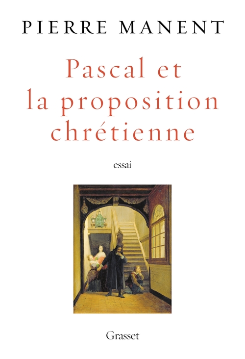 ebook cover of Pascal et la proposition chrétienne, by Pierre Manent