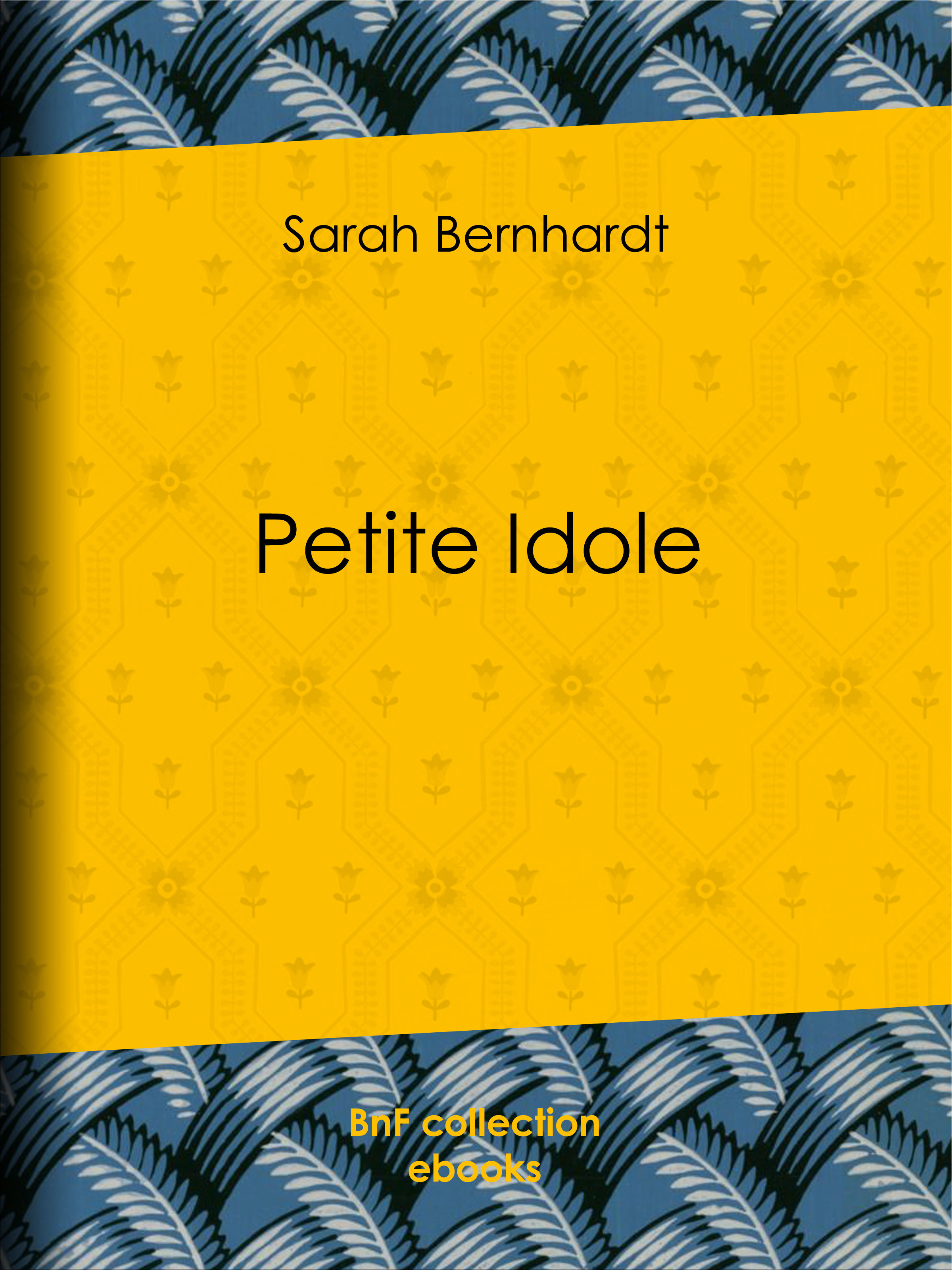 ebook cover of Petite Idole, by Sarah Bernhardt