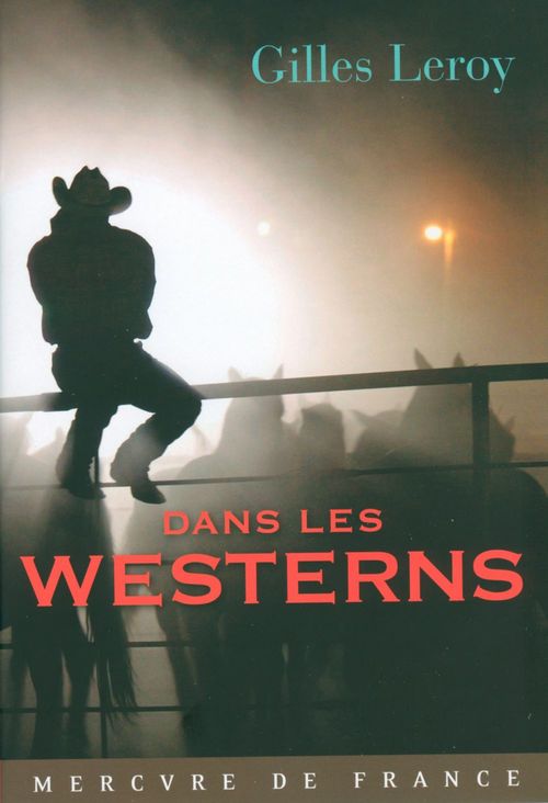 Couverture ebook de Dans les westerns, de Gilles Leroy