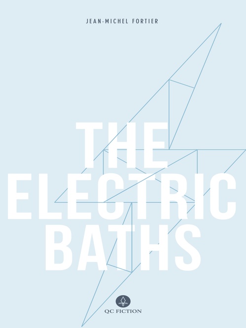 Couverture ebook de The Electric Baths, de Jean-Michel Fortier, Katherine Hastings