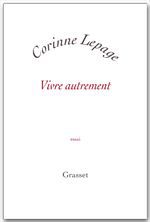 Couverture ebook de Vivre autrement, de Corinne Lepage