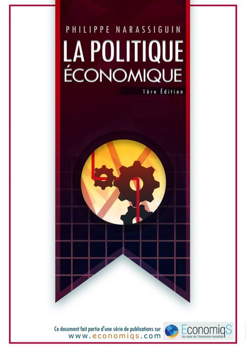 Couverture ebook de La Politique Economique, de Philippe Narassiguin