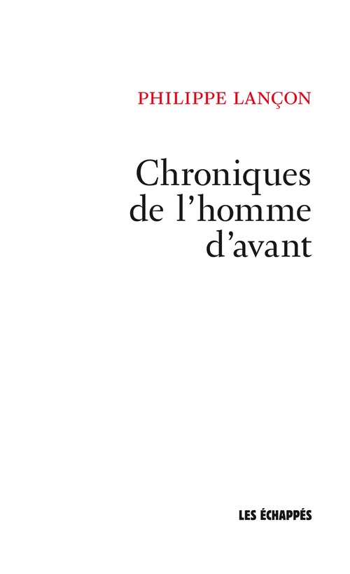 ebook cover of Chroniques de l'homme d'avant, by Philippe Lançon