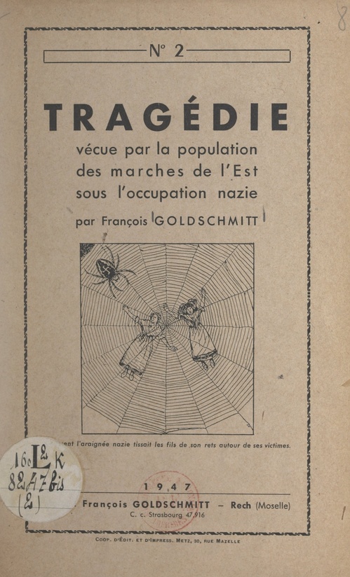 Couverture ebook de Tragédie vécue par la population des marches de l'Est sous l'occupation nazie, de Francois Goldschmitt