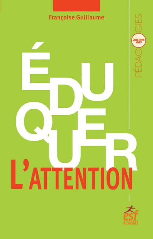 Couverture ebook de Eduquer l'attention, de Françoise Guillaume