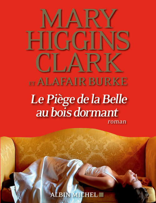 Couverture ebook de Le Piège de la Belle au bois dormant, de Alafair Burke, Mary Higgins Clark