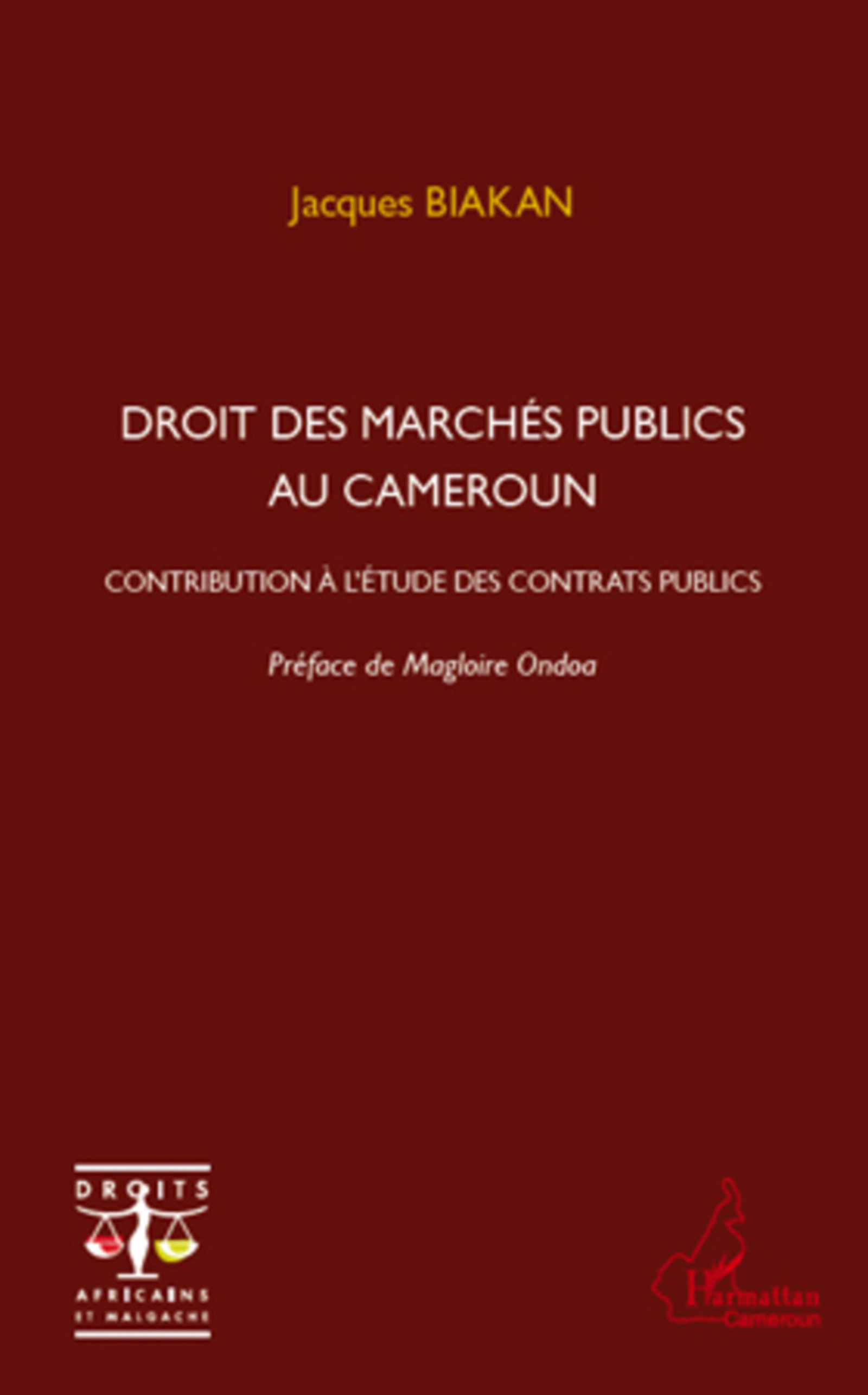 ebook cover of Droit des marchés publics au Cameroun, by Jacques Biakan