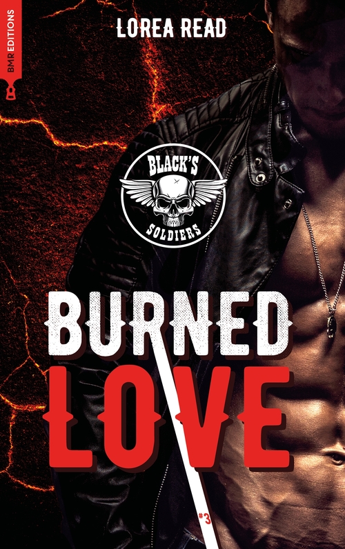 Couverture ebook de Black's soldiers T3 - Burned Love, de Lorea READ