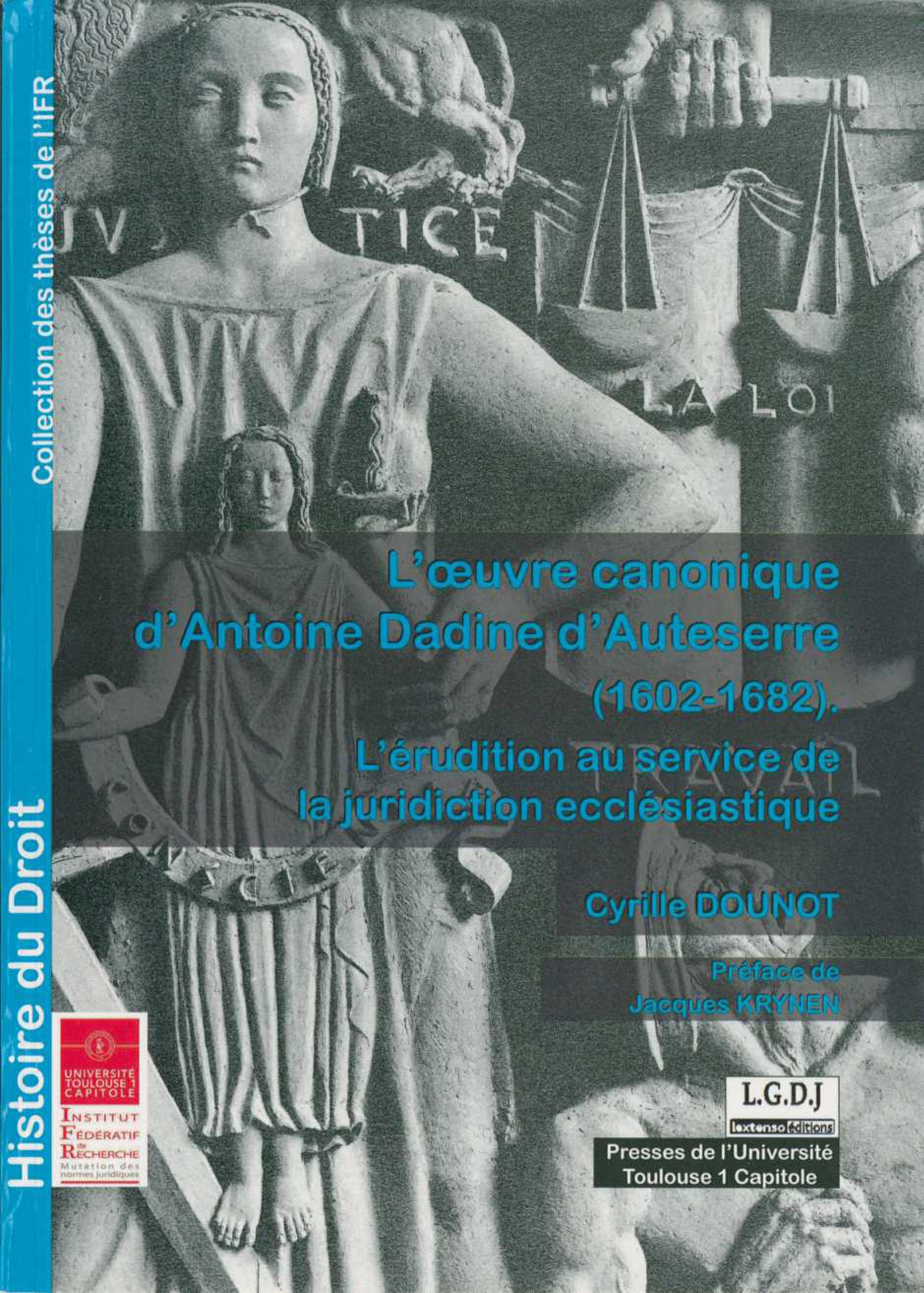 Couverture ebook de L'oeuvre canonique d'Antoine Dadine d'Auteserre (1602-1682), de Cyrille Dounot
