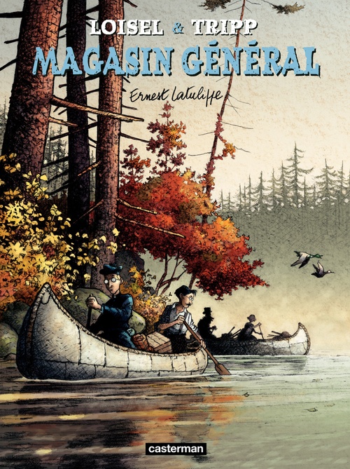 ebook cover of Magasin Général (Tome 6) - Ernest Latulippe, by Régis Loisel, Jean-louis Tripp
