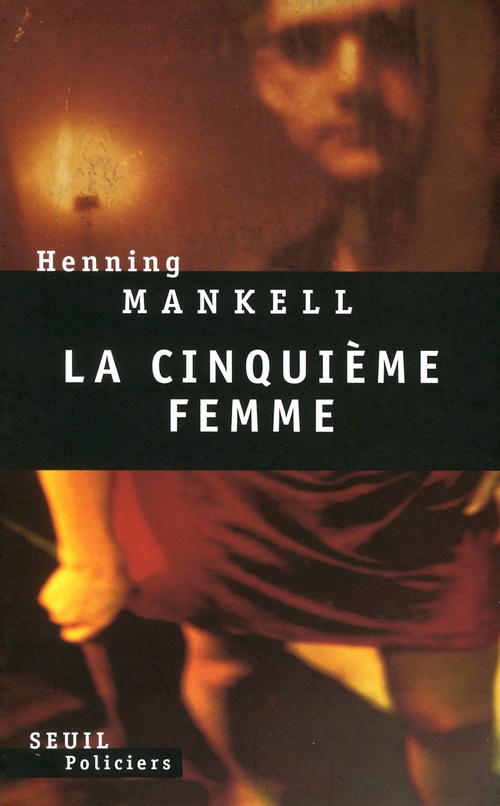 Couverture ebook de La Cinquième Femme, de Henning Mankell