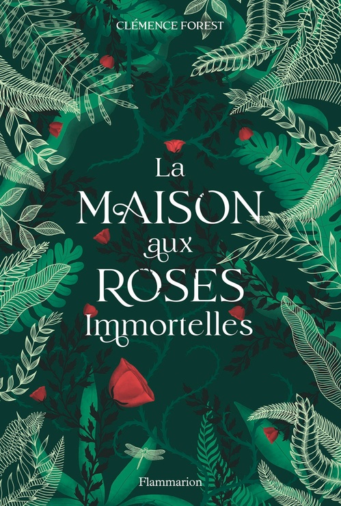 ebook cover of La maison aux roses immortelles, by Clémence Forest