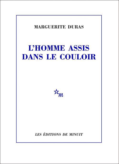Couverture ebook de L'Homme assis dans le couloir, de Marguerite Duras
