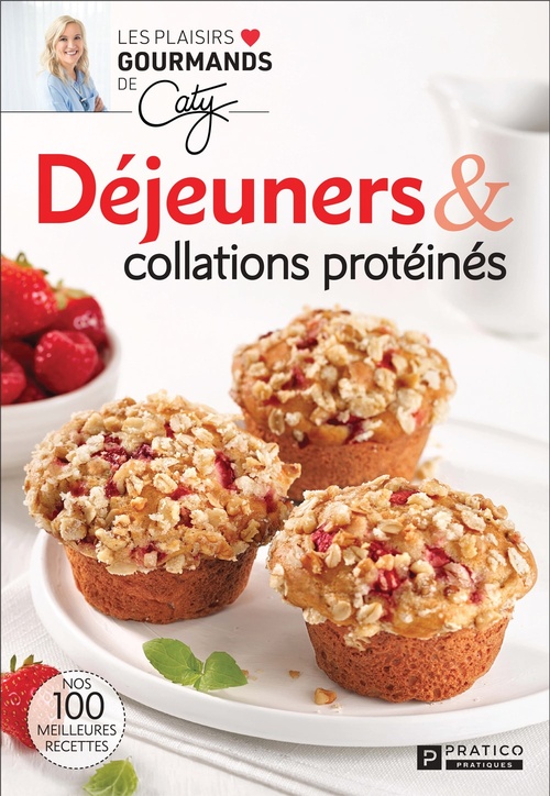 ebook cover of Déjeuners & collations protéinés, by Pratico Edition Pratico Edition