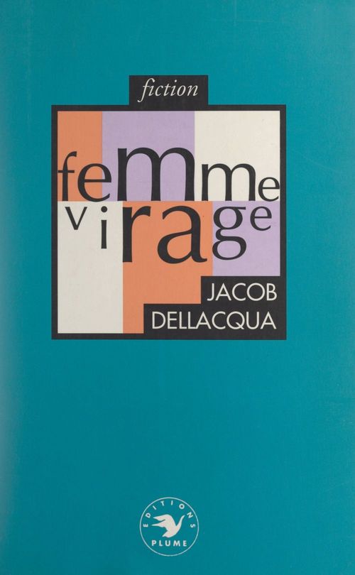 Couverture ebook de Femme virage, de Jacob Dellacqua