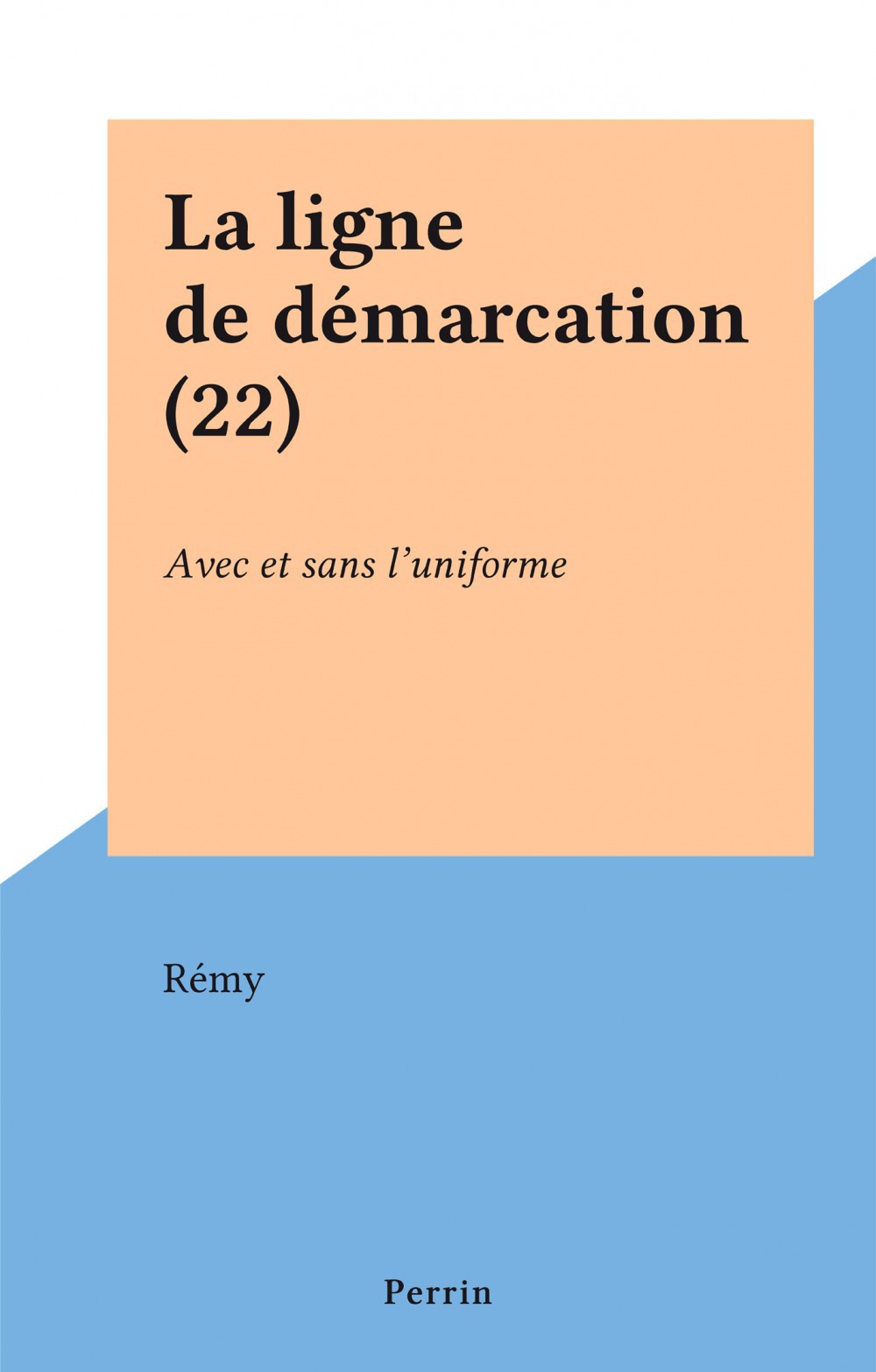 Couverture ebook de La ligne de démarcation (22), de Rémy