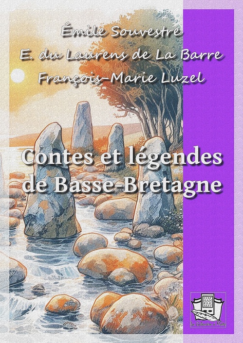 ebook cover of Contes et légendes de Basse-Bretagne, by Emile Souvestre, Ernest Du Laurens De La Barre, Francois-Marie Luzel