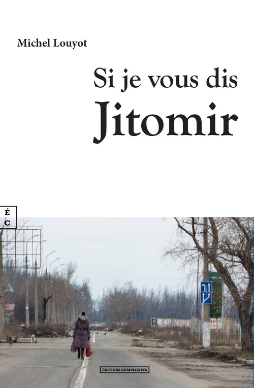 ebook cover of Si je vous dis Jitomir, by Michel Louyot