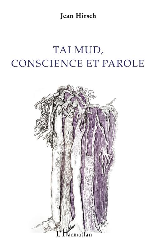 ebook cover of Talmud, conscience et parole, by Jean Hirsch