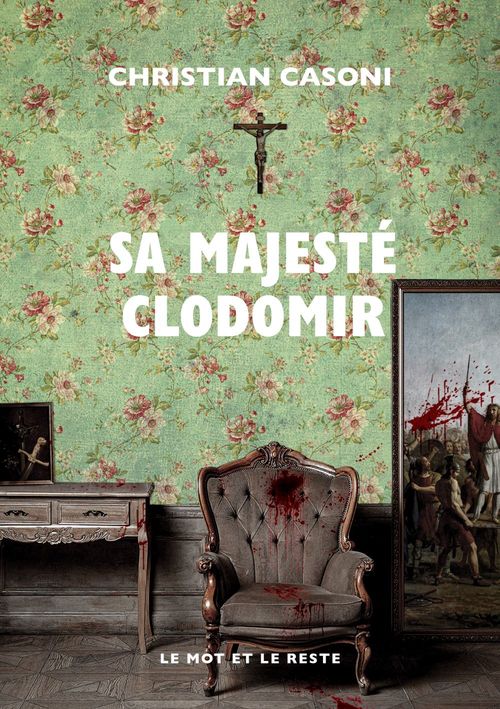 ebook cover of Sa majesté Clodomir, by Christian CASONI