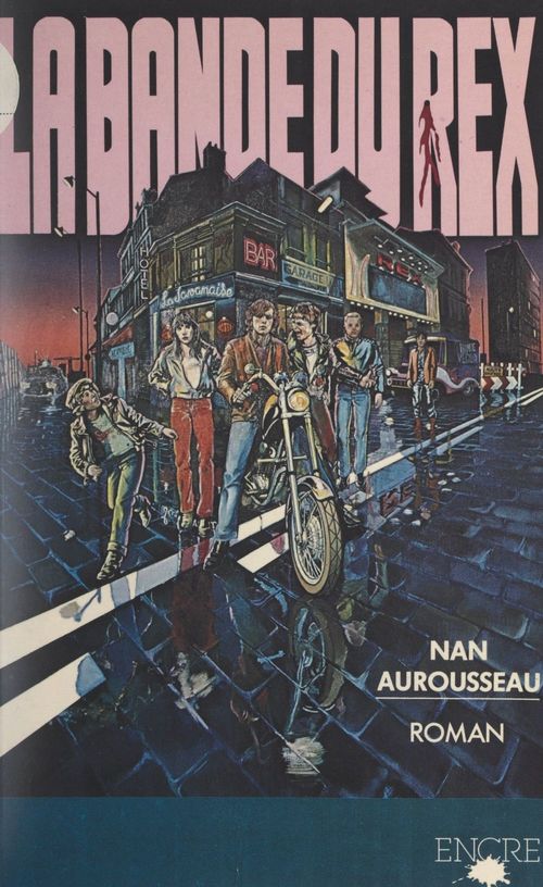 Couverture ebook de La bande du Rex, de Nan Aurousseau