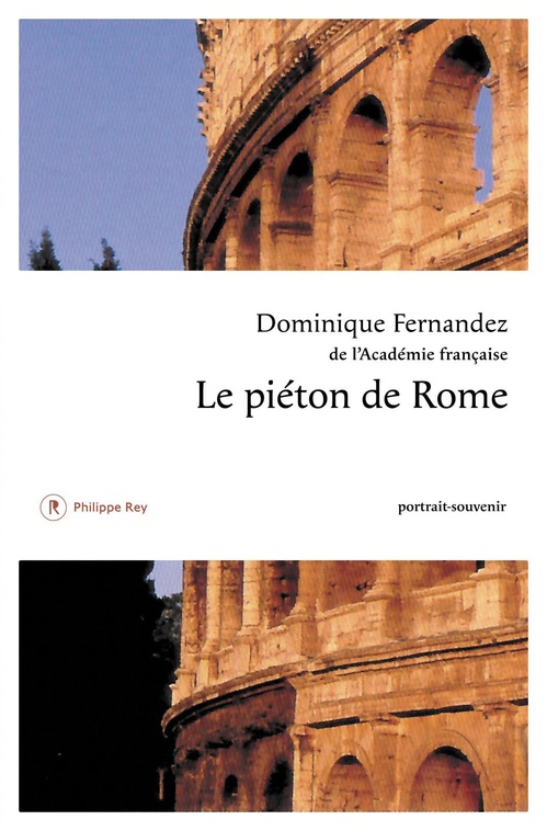 Couverture ebook de Le Piéton de Rome, de Dominique Fernandez