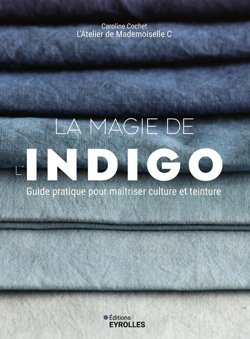 Couverture ebook de La magie de l'indigo, de Caroline Cochet