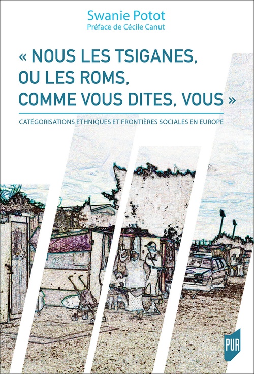ebook cover of « Nous les Tsiganes, ou les Roms, comme vous dites, vous », by Swanie Potot