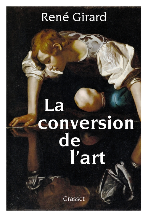ebook cover of La conversion de l'art, by René Girard