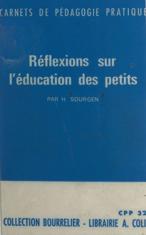 Couverture ebook de Réflexions sur l'éducation des petits, de Helene Sourgen