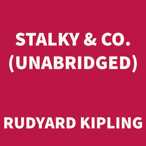Couverture audiobook de Stalky & Co. (UNABRIDGED), de Rudyard Kipling