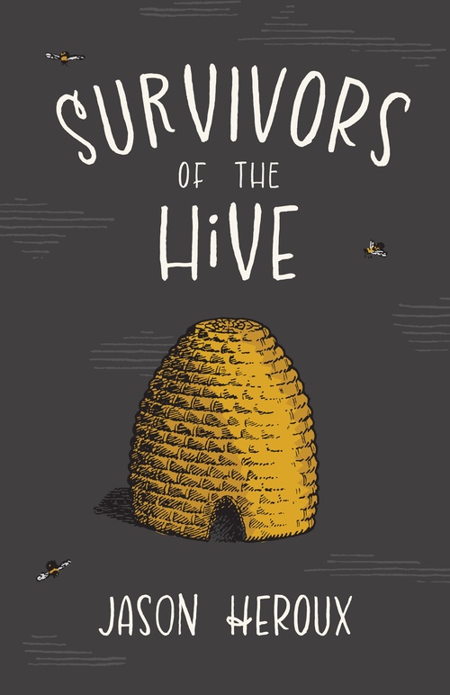 ebook cover of Survivors of the Hive, by Jason Heroux