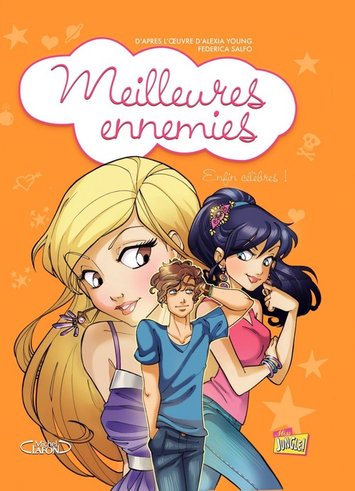 ebook cover of Meilleures ennemies - Tome 3 - Enfin célèbres !, by Federica Salfo, Alexia Young