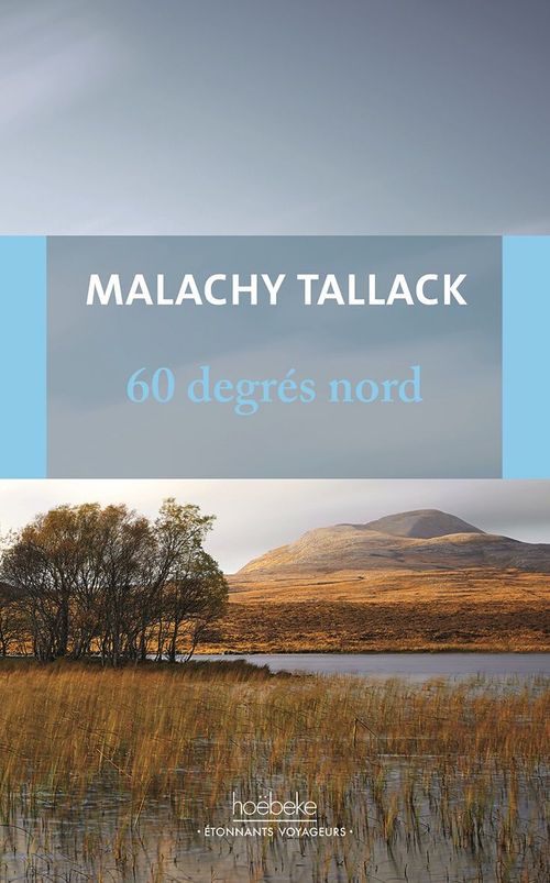 Couverture ebook de 60 degrés Nord, de Mallachy Tallack, Frederic Le Berre