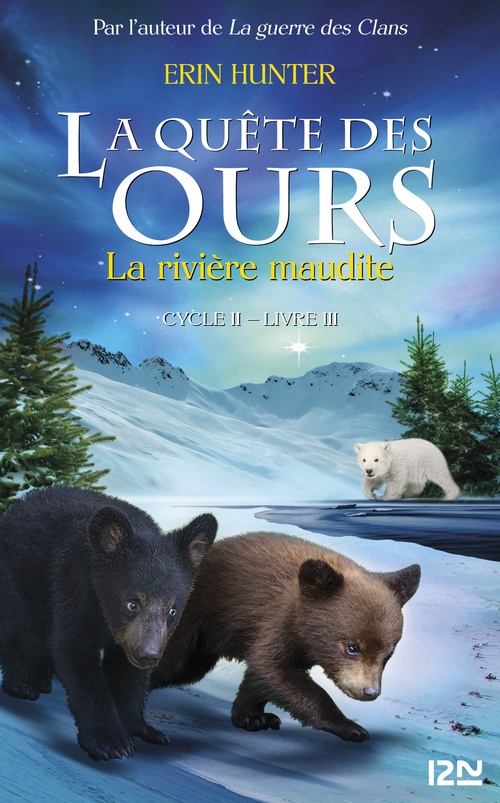 Couverture ebook de La quête des ours cycle II - tome 3 La rivière maudite, de Erin Hunter