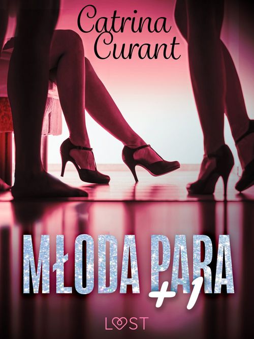 Couverture ebook de Mloda para + 1 - opowiadanie erotyczne, de Catrina Curant